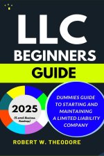 LLC BEGINNERS GUIDE 2025