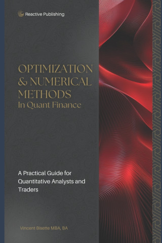 Optimization & Numerical Methods in Quant Finance
