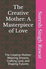The Creative Mother