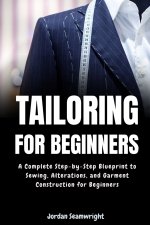 Tailoring For Beginners