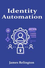 Orchestration and Automation in IAM