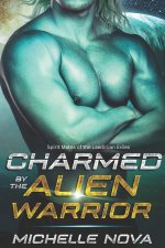 Charmed by the Alien Warrior