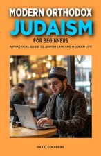 Modern Orthodox Judaism for Beginners