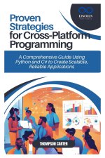Proven Strategies for Cross-Platform Programming