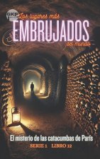 El misterio de las catacumbas de París