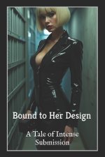 Bound to Her Design
