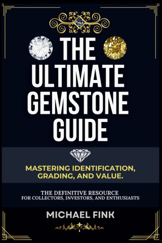The Ultimate Gemstone Guide
