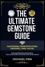 The Ultimate Gemstone Guide