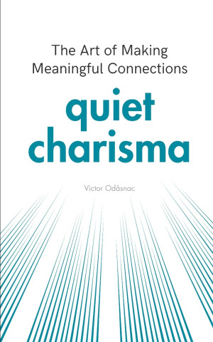 Quiet Charisma