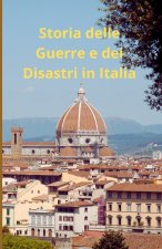 Storia delle Guerre e dei Disastri in Italia