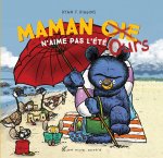 Maman Oie Ours n'aime pas l'été