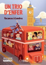 Un trio d'enfer - Vacances à Londres
