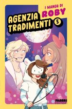 Agenzia tradimenti. I manga di Roby