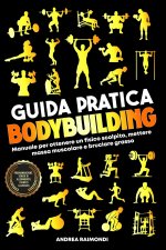 Guida Pratica Bodybuilding e Fitness