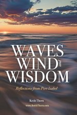 Waves, Wind, and Wisdom