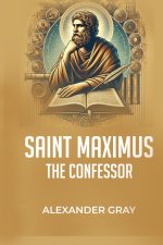 Saint Maximus The Confessor