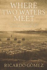 Where Two Waters Meet