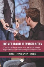 HOE MET KRACHT TE EVANGELISEREN