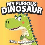 My Furious Dinosaur