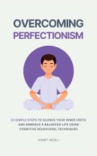 Overcoming Perfectionism