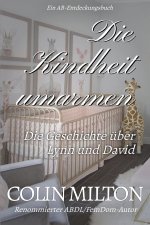 Die Kindheit umarmen