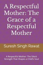 A Respectful Mother