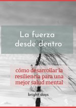 La fuerza desde dentro