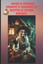 Ouvrez ce Grimoire Enchanté et découvrez les recettes de potions magiques.