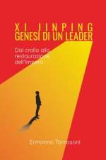 Xi Jinping. Genesi di un leader
