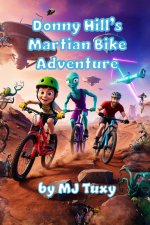 Donny Hill's Martian Bike Adventure