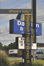 Southern Fried Felonies III