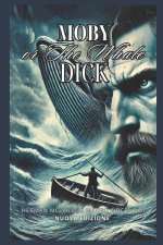 MOBY DICK OR THE WHALE