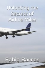 Unlocking the Secrets of Airline Miles