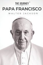 Papa Francisco - Una biografía de compasión y reforma