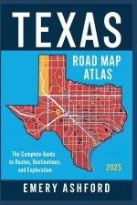 TEXAS ROAD MAP ATLAS 2025
