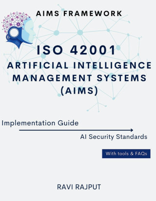 ISO 42001 Artificial Intelligence Management Systems (AIMS) Implementation Guide