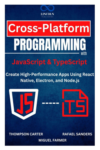Cross-Platform Programming with JavaScript & TypeScript
