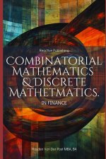 Combinatorial & Discrete Mathematics in Finance