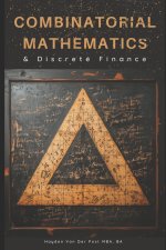 Combinatorial Mathematics & Discrete Finance