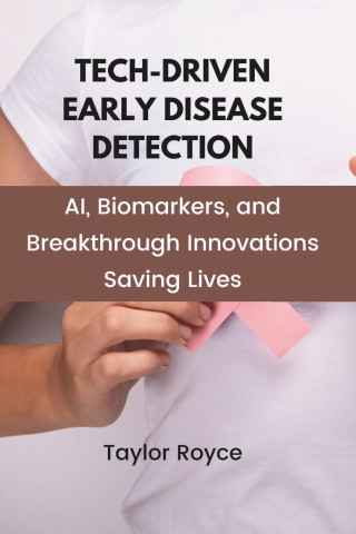 Tech-Driven Early Disease Detection