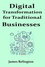 Digital Transformation for Traditional Businesses