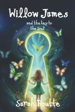 Willow James and the Key to the Soul