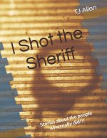 I Shot the Sheriff