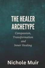 The Healer Archetype