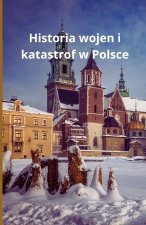 Historia wojen i katastrof w Polsce