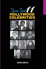 YOUR BEST 11 HOLLYWOOD CELEBRITIES