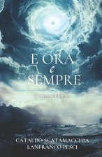 E Ora e Sempre
