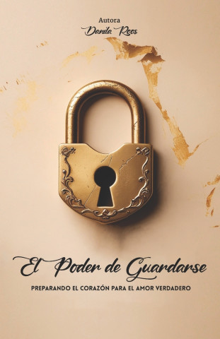 EL PODER DE GUARDARSE