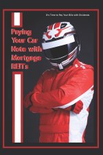 Paying Your Car Note with Mortgage REITs