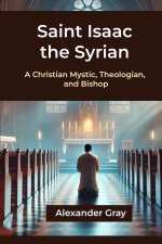 SAINT ISAAC THE SYRIAN